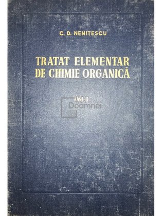 Tratat elementar de chimie organica, vol. 1 (ed. IV)