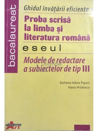 Limba și literatura română - Eseul - Ghidul învățării eficiente