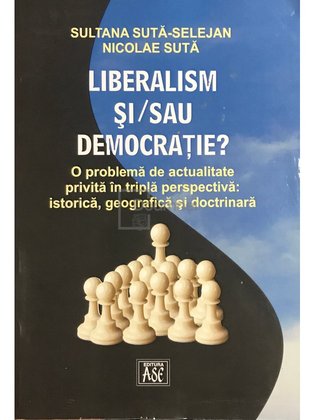 Liberalism și/sau democrație?