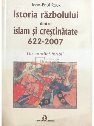 Istoria războiului dintre islam și creștinătate 622-2007