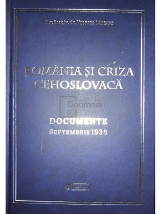 România și criza Cehoslovacă - Documente sept. 1938