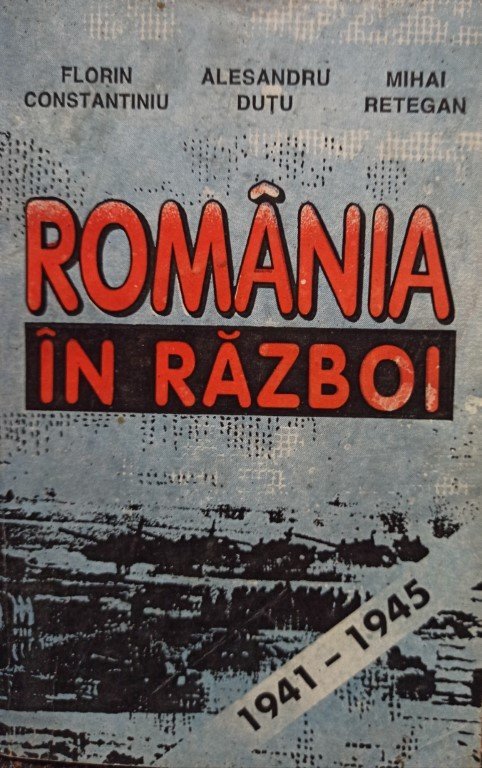 Romania in razboi 19411945