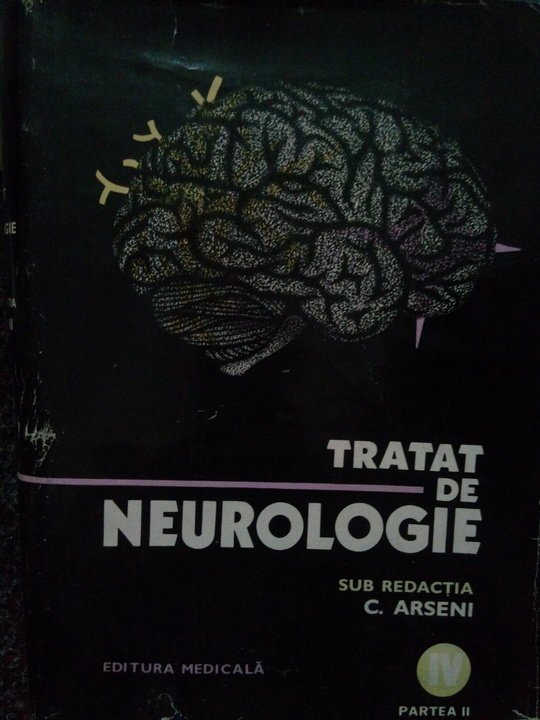 Tratat de neurologie, vol. IV partea II