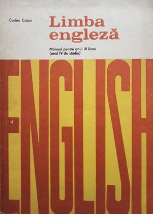 Limba engleza - Manual pentru anul IV liceu (anul IV de studiu)