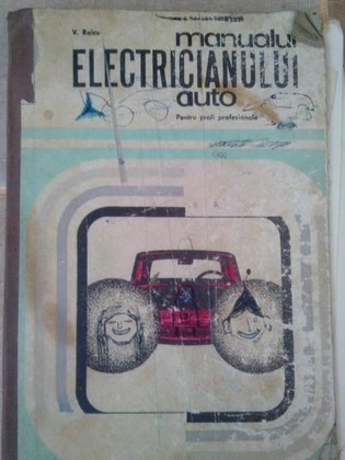 Manualul electricianului auto pentru scoli profesionale