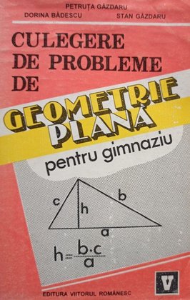 Culegere de probleme de geometrie plana pentru gimnaziu