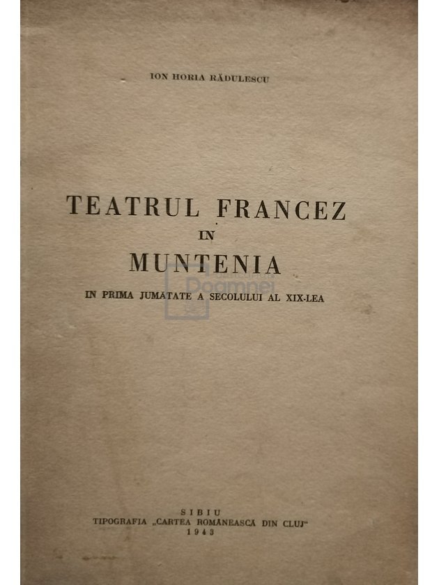 Teatrul francez in Muntenia in prima jumatate a secolului al XIX-lea