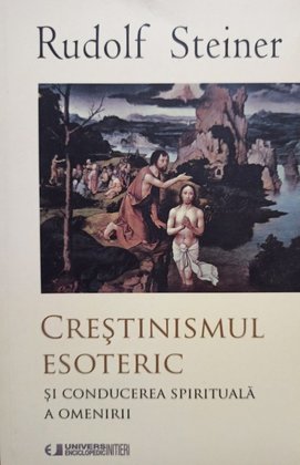Crestinismul esoteric si conducerea spirituala a lumii