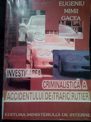 Investigarea criminalistica a accidentului de trafic rutier