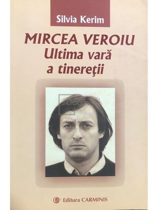 Mircea Veroiu - Ultima vară a tinereții