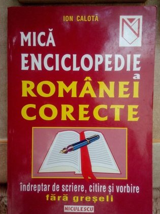 Mica enciclopedie a romanei corecte