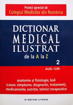 Dictionar medical ilustrat de la A la Z, vol. 2