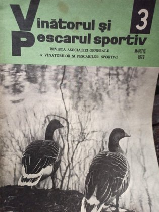 Revista Vanatorul si pescarul sportiv, nr. 3 - Martie 1979