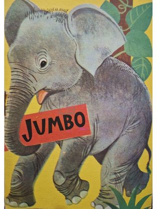 Jumbo, puiul de elefant