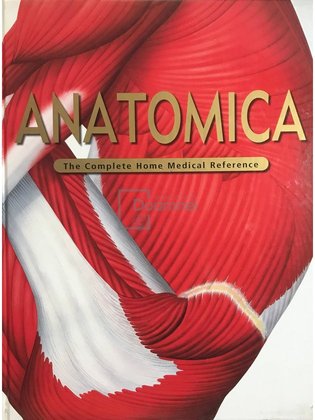 Anatomica. The complete home medical reference