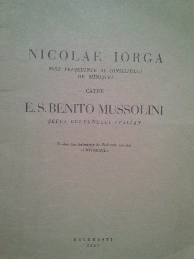 Nicolae Iorga catre E. S. Benito Mussolini