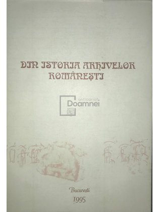 Din istoria Arhivelor Românești