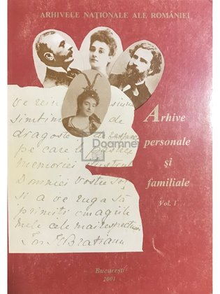 Arhive personale și familiale, vol. 1