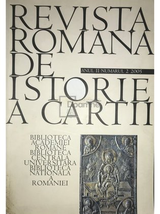 Revista română de istorie a cărții - anul II, nr. 2, 2005