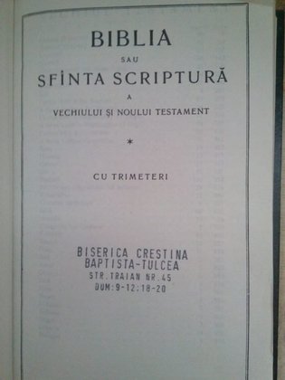 Biblia sau Sfanta Scriptura a Vechiului si Noului Testament cu trimiteri