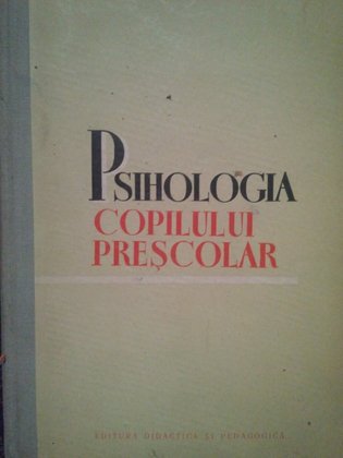 Psihologia copilului prescolar, ed. a IIIa