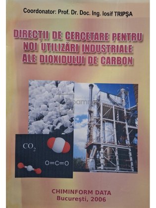Directii de cercetare pentru noi utilizari industriale ale dioxidului de carbon