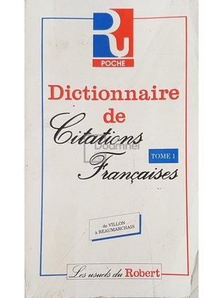 Dictionnaire de citations francaises, tome 1