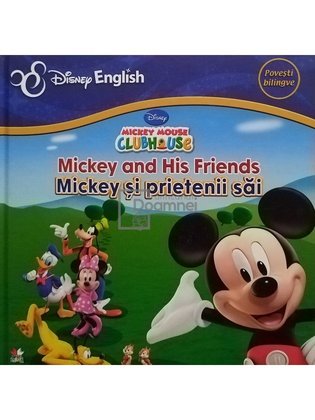 Mickey and his friends / Mickey si prietenii sai