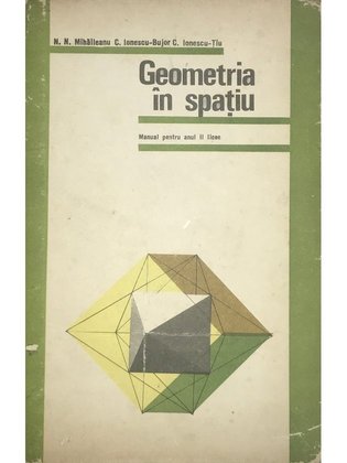 Geometria în spațiu - Manual pentru anul II licee