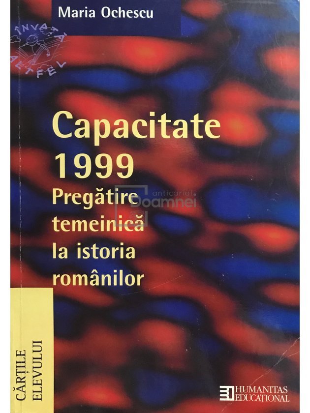 Capacitate 1999. Pregatire temeinică la istoria românilor