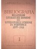 Bibliografia relațiilor literaturii române cu literaturile străine în periodice 1859-1918, vol. I