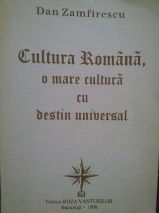 Cultura Romana, o mare cultura cu destin universal