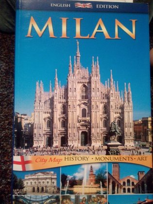 Milan. History, monuments, art