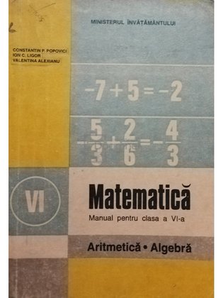 Matematica - Manual pentru clasa a VI-a - Aritmetica, algebra