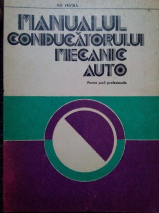 Manualul conducatorului mecanic auto