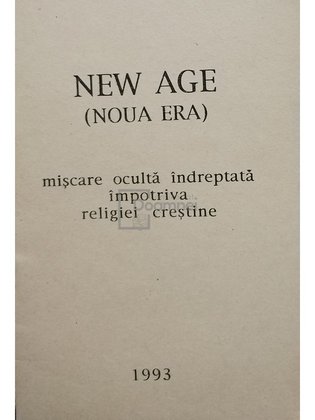 New Age (Noua era) - Miscare oculta indreptata impotriva religiei crestine
