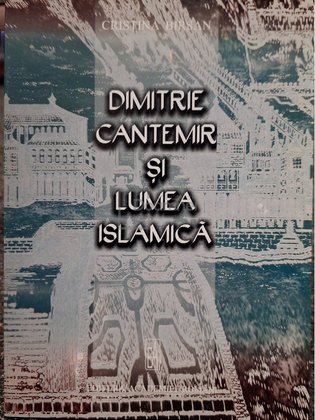 Dimitrie Cantemir si lumea Islamica