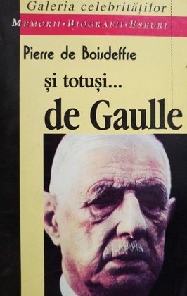 Si totusi... de Gaulle