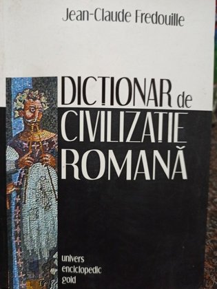 Dictionar de civilizatie romana