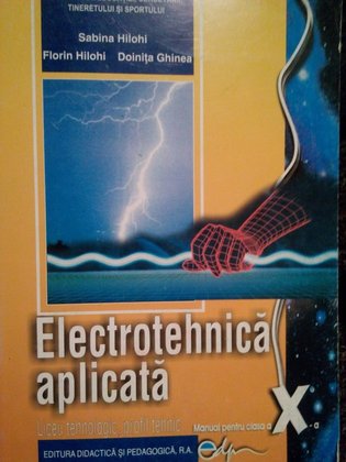 Electrotehnica aplicata. Manual pentru clasa a Xa