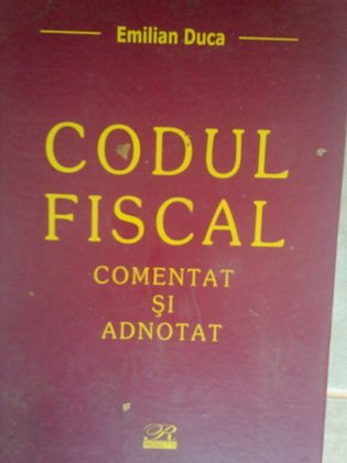 Codul fiscal comentat si adnotat