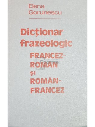 Dictionar frazeologic francez-roman si roman-francez