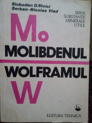 Molibdenul, Wolframul