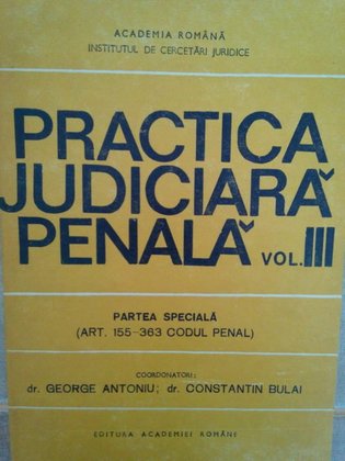 Practica judiciara penala, vol. III