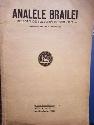Analele Brailei - Revista de cultura regionala, anul X - nr. 2, 1938
