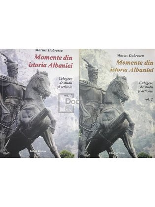 Momente din istoria Albaniei - 2 vol.