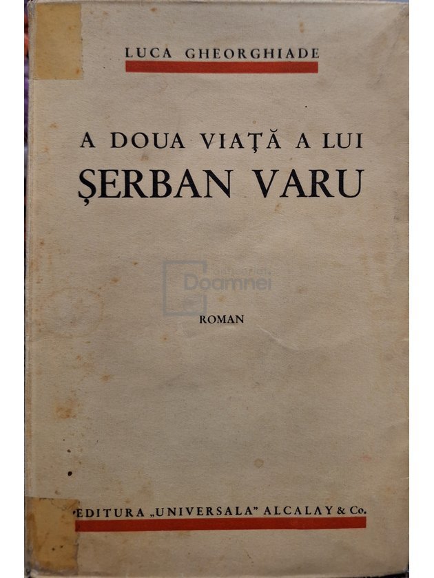A doua viata a lui Serban Varu, editia I