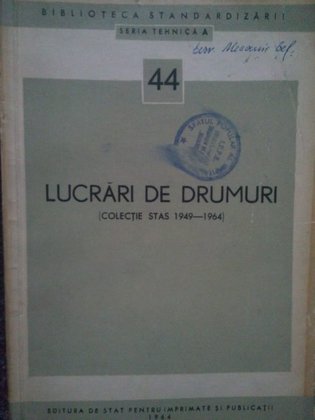 Lucrari de drumuri(1949-1964)