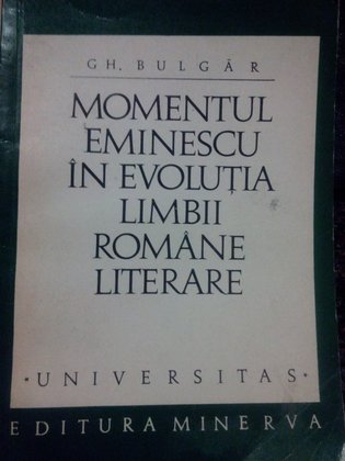Momentul Eminescu in evolutia limbii romane literare