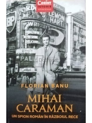 Mihai Caraman un spion roman in Razboiul Rece